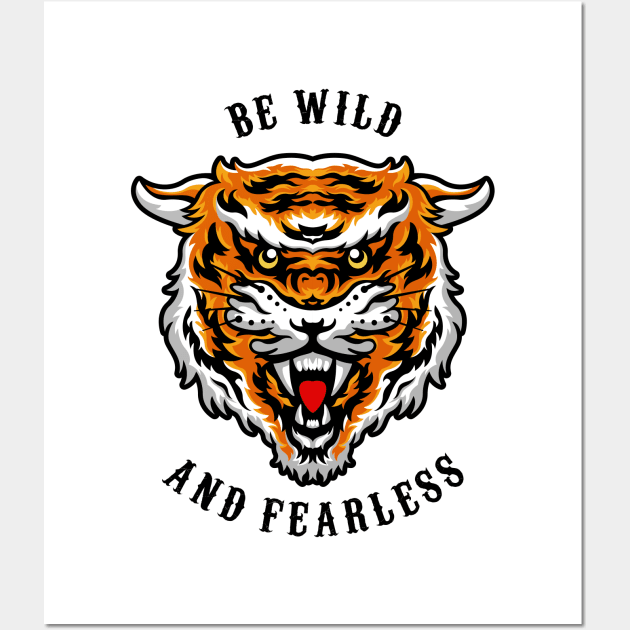 Be Wild and Fearless (White) Wall Art by VEKTORKITA